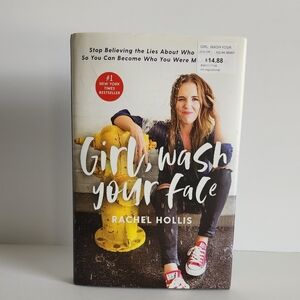 Girl, Wash Your Face by Rachel Hollis